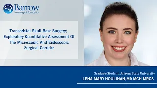 Transorbital Skull Base Surgery; Lena Mary Houlihan, MD MCH MRCS