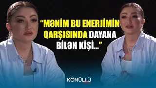 Zümrüd Bədəlova: “Mənim bu enerjimin qarşısında dayana bilən kişi…..”-"Könüllü danış" - RTV