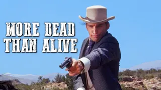 More Dead Than Alive | Full WESTERN Movie | Free Cowboy Action Film | Spaghetti Western | Wild West