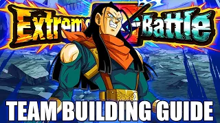 SUPER 17 EZA TEAM BUILDING GUIDE! BEAT STAGE 30 AND BEYOND! (DBZ Dokkan Battle)