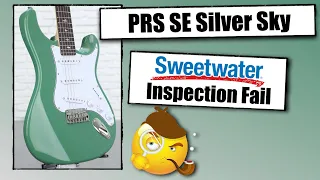 PRS SE Silver Sky - Sweetwater Inspection Fail!