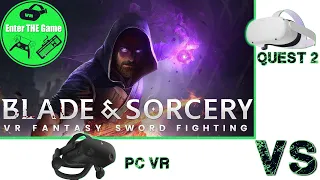 Blade & Sorcery Quest 2 vs PCvr