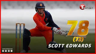 Scott Edwards's 78 runs from 73 balls | Scott Edwards | England vs Nederland | 2nd ODI | T Sports