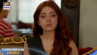 Taqdeer Episode 41 | Promo | Tomorrow at 9:00 PM - only on #ARYDigital