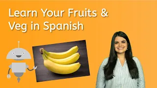 Learn Your Fruits & Veg in Spanish - Spanish for Kids!