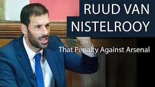 Ruud van Nistelrooy | That Penalty Against Arsenal | Oxford Union