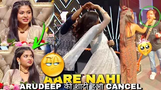 Arudeep की शादी हुआ कैंसिल लेकिन Arunita खुश है 😒 Pawandeep and Arunita kanjilal Letest Big Update