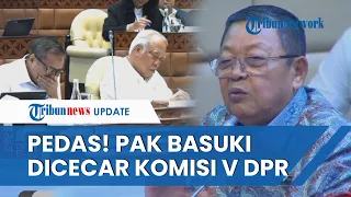 Komisi V DPR Keras ke Menteri PUPR, Sentil Makan Siang Gratis hingga Pembangunan IKN: Sabar Pak