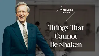 Things That Cannot Be Shaken | Timeless Truths