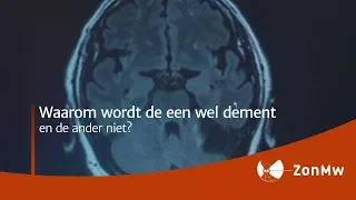 Waarom wordt de een wel dement en de ander niet?