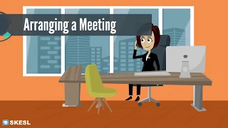 Business English Conversation Lesson 42:  Arranging a Meeting