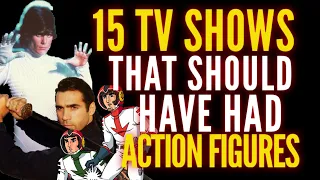 15 TV Shows that should've had Action Figures!