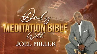 Daily Meditation Bible  MAY 31 2024.Reading through the complete Bible in a year with Joel Miller