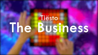 Tiësto - The Business// Launchpad Remix