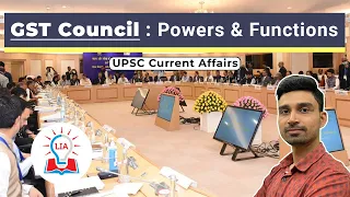GST Council | Powers, Functions and Challenges | UPSC Indian Economy Current Affairs | legacy IAS
