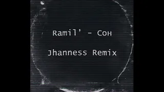 Ramil' - Сон (Jhanness Remix)