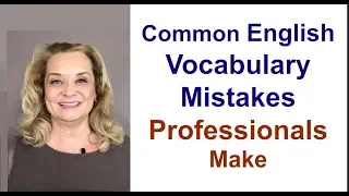 Common English Vocabulary Mistakes Professionals Make