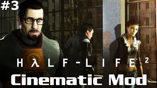 Прохождение Half-Life 2 Cinematic Mod #3