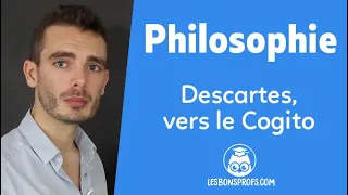 Descartes, vers le cogito - Philosophie - Terminale - Les Bons Profs