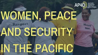 AP4D Symposium: Women, Peace and Security in the Pacific