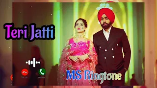 Teri Jatti Ringtone New Punjabi song Ammy Virk Punjabi song Ringtone By MS Ringtone