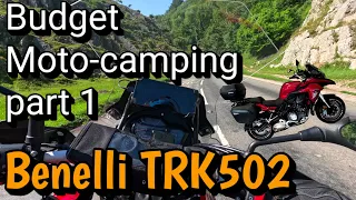 Budget Moto-camping Day1 on the Benelli TRK502