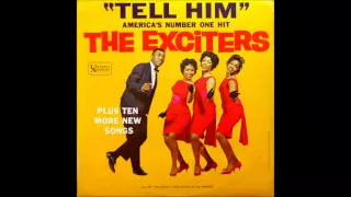 The Exciters - Tell Him