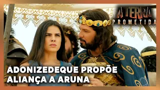 A TERRA PROMETIDA: Adonizedeque propõe aliança com Aruna