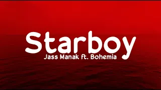 Starboy (Lyrics) - Jass Manak ft. Bohemia | Sharry Nexus | Bad Munda | Geet  | LSO4 | LyricsStore 04