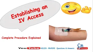 Establishing an IV Access, Cannulation - Osce guide - Nursing skills