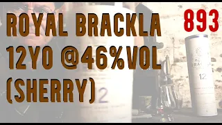 ralfy review  893 - Royal Brackla 12yo @46%vol (Sherry)