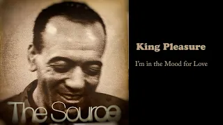 King Pleasure - I'm in the Mood for Love (recorded 1952/restored 1972 vinyl with lyrics)