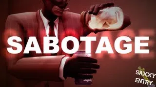 Sabotage (Saxxy 2012 Finalist)