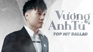 Album Lựa Chọn Thích Hợp - Vương Anh Tú | Những Bài Hát Ballad Hay Nhất Của Vương Anh Tú 2021