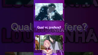 Qual vc prefere Naruhina ou Sasusaku ?#animes #naruto #louquinha