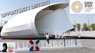 Expo 2020 Dubai | Luxembourg Pavilion | Opportunity District | Full Walkthrough