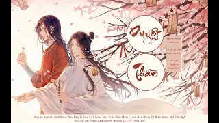 [Vietsub] (Thiên Quan/ TGCF) Duyệt Thần • Tất Thâm • Phàm Thế Eros | 悦神 • 毕琛 • 凡世 Eros • 天官赐福