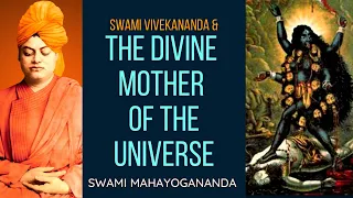 Swami Vivekananda’s experience of the Divine Mother Kali | Swami Mahayogananda