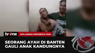 BEJAT! Seorang Ayah Dikeroyok Massa Karena Cabuli Anak Kandungnya | AKIP tvOne