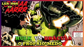 HULK VS DRÁCULA O PRÍPRIO MÊDO HISTÓRIA COMPLETA#hulksmash