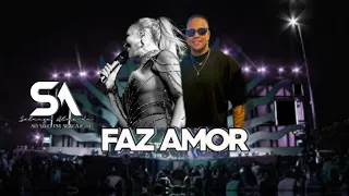 Solange Almeida & Léo Santana - Faz Amor Ao Vivo Em Aracajú