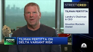 Everybody needs to get vaccinated: Tilman Fertitta