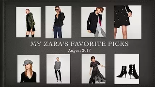 My Zara's Favorite Picks -August 2017