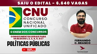 CNU - Conhecimentos Gerais para os Blocos: 1, 2, 3, 4, 5, 6 e 7 - Políticas Públicas - Concurso