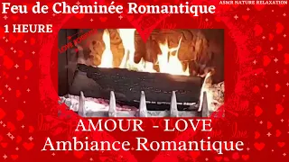 Ambiance pour une Soirée Romantique FEU DE CHEMINEE  1HEURE #feudecheminée #iloveyou#jetaime#france