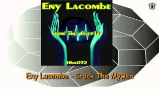 Eny Lacombe - Crack The Mywen (Original Mix)