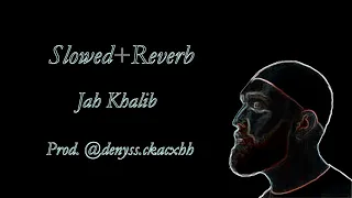 Jah Khalib - Во сне(Slowed+reverb){Prod. @denyss.ckacxhh}