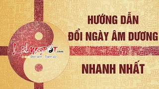 Bí Quyết Đổi Ngày Âm Dương Nhanh Nhất Chuẩn Xác Nhất Xem Ngay Đừng Bỏ Lỡ - Lịch Ngày Tốt