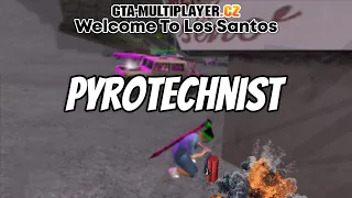 GTA-MP.CZ | Welcome To Los Santos - Pyrotechnist Job