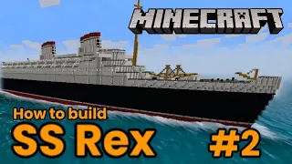 SS Rex, Minecraft Tutorial #2